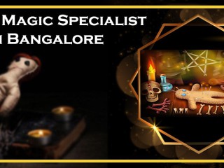 Black Magic Specialist in Bangalore