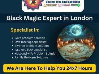 Best Black Magic Removal Expert in London – Effective & Reliable Solutions